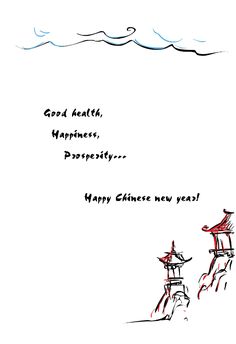 a drawing of two pagodas on top of a hill with the words good health, happiness prosperity happy chinese new year