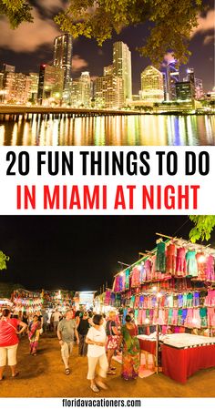 two pictures with the words 20 fun things to do in miami at night