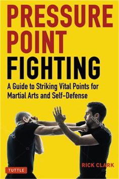 Pressure Point Fighting: A Guide to Striking Vital Points for Martial Arts and Self-Defense (Paperback or Softback) By Clark, Rick CONDITION: New FORMAT: Paperback or Softback PUBLISHER: Tuttle Publishing PUBLICATION DATE: 3/22/2022 ISBN: 9780804854344 Vital Points, Martial Arts Books, Self Defence Training, Self Defense Moves, Self Defense Martial Arts, Pressure Point, Self Defense Techniques, Martial Arts Techniques, Ju Jitsu