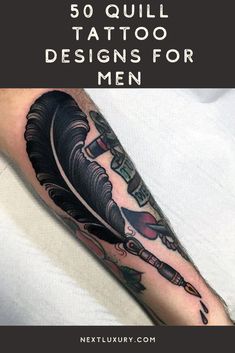 a man with a tattoo on his arm and the words 50 quill tattoo designs for men