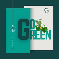 the word go green is surrounded by plants and hanging from a string on a blue background