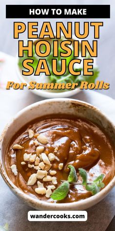 how to make peanut hoisin sauce for summer rolls with text overlay that reads, how to make peanut hoisin sauce for summer rolls