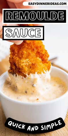 a person dipping something into a small white bowl with the words remoulade sauce over it