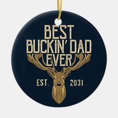 the best buckin'dad ever christmas ornament