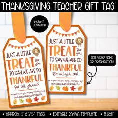 two tags with thanksgiving sayings on them and an orange tag that says just a little treat to say are so thank