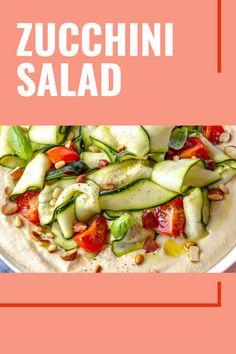 the cover of zucchini salad with tomatoes, cucumbers and other veggies