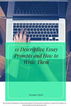 a person typing on a laptop with the title 12 descriptive essays and how to write them