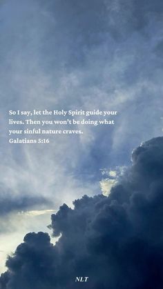 Galatians 5:16 Wallpaper, Verses About Nature, Bible Verses About Nature, Spiritual Vision Board, Quotes About Jesus, Galatians 5 16, Beautiful Verses, Bible Verse Pictures