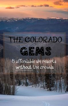 the colorado gems and afrifiable ski resort without the crowds