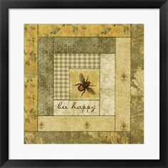 a bee is sitting in the middle of a patchwork pattern with words be happy on it