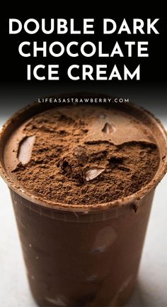 a chocolate ice cream in a plastic cup with the words double dark chocolate ice cream