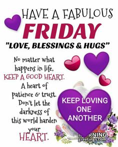 a purple heart with pink hearts on it and the words, have a fabulous friday love blessing