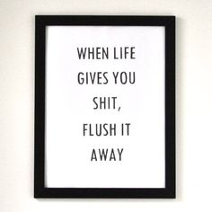 It's #Monday and it's halfway through the day. If the day is going #shit then don't worry #flushit away.  Today on #WorldToiletDay - give a thought to those people who don't have the luxury of #toilets with #flushes as well. #mondaymorning #mondaymood #mondayblues #mondaynight #mondayvibes #mondaymadness #mondaymuse #mondaysuck Toilet Quotes, Bathroom Quotes, Steam Showers Bathroom, Toilet Room, Bathroom Humor, Bathroom Signs, Bathroom Art, Bathroom Wall Decor, Diy Bathroom