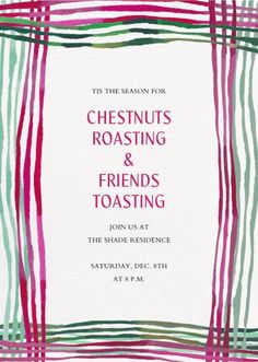 a pink and green striped frame with the words chestnuts roasting and friends toasting