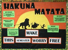 a bulletin board with the words hakuna matata and lion king on it