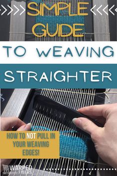 a person using a brush to clean an outdoor grill with text overlay that reads simple guide to weaving straighter how not to pull in your weaving edges