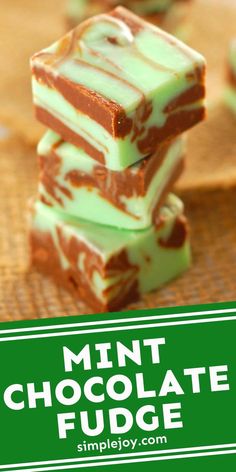 mint chocolate fudge candy bars stacked on top of each other with text overlay