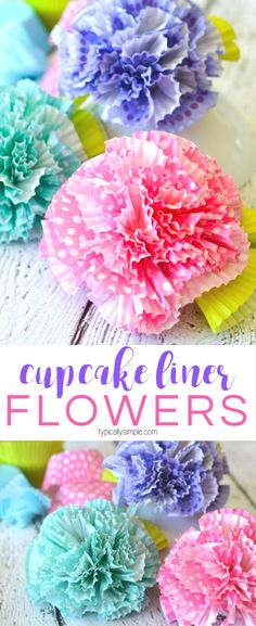 paper flowers with the words cupcake liners on them