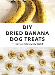 some bananas that are sitting on a table with the words diy dried banana dog treats