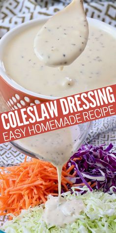 coleslaw dressing is being poured into a bowl