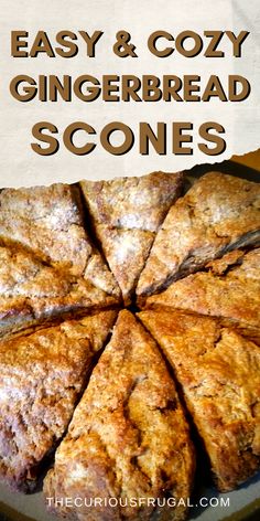 easy and cozy gingerbread scones on a plate with text overlay that reads easy and cozy gingerbread scones