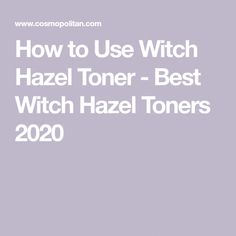 Ahead, a dermatologist reveals everything you need to know about natural skincare ingredient witch hazel. Plus, how to use it as a toner or astringent. Natural Skin Care Ingredients, Baking Soda Cleaning, Astringent, Witch Hazel, Skincare Ingredients, Natural Skincare, Being Used, Natural Skin Care