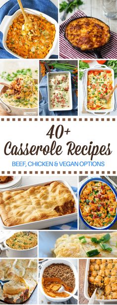 the cover of 40 casserole recipes, including chicken and veggie options