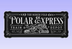 the north pole polar and express train depot sign is shown in black on a blue background