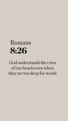 the words romans 8 26 are written in black and white on a light gray background