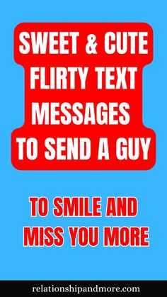 Extremely Flirty Text Messages To Send A Guy Flirty Text, Cute Flirty, Text Messages, Funny