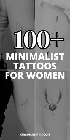 the words, 100 minimalist tattoos for women are in black and white with an image of