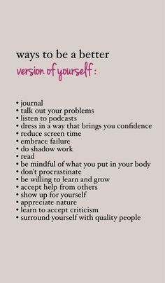 Creating A Better Version Of Myself, Being A Better Woman, How To Make Yourself A Better Person, Steps To Bettering Yourself, Ways To Respect Yourself, How To Make Yourself Better, Motivation To Be Better, How To Be Content With Yourself, How To Be Myself Again