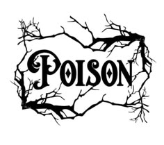 the word poison on a white background with trees and branches in black ink, which is