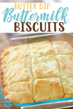 butter dip biscuits in a glass baking dish on a wooden table with text overlay