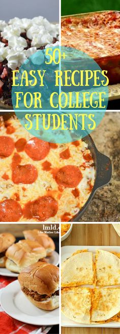 the collage shows different types of pizzas and other food items on plates, with text overlay that reads 30 easy recipes for college students