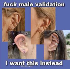 four pictures of different types of ear piercings with caption that says, i want this instead