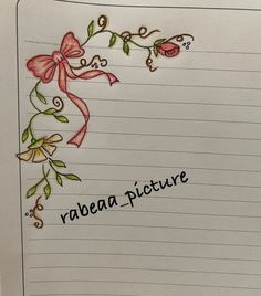 a piece of paper with writing on it that says,'robea picture '