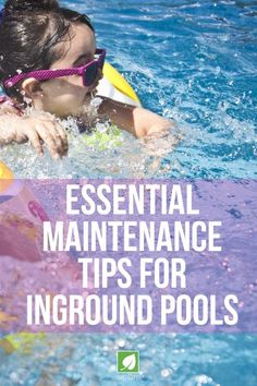 Essential Maintenance Tips for Inground Pools Inground Pool Maintenance, Inground Pool Slides, Inground Pool Covers, Underground Pool, Inground Pool Designs, Solar Pool Cover, Pool Essentials, Pool Stuff