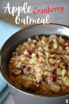 an apple cranberry oatmeal in a bowl with the title above it