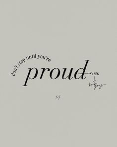 the word proud written in black ink on a gray background