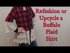 a woman standing in front of a white wall with the words refashion or upcycle a buffalo plaid shirt