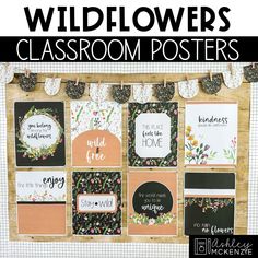 the wildflowers classroom posters are hanging on a bulletin board with black and white paper