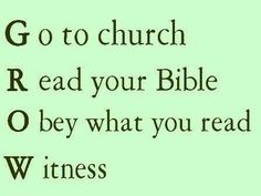 the words go to church read your bible o be what you read witnesses are written on it