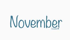 the word november written in blue ink on a white background