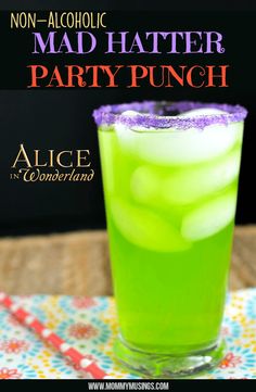 a green drink in a tall glass with ice on the rim and text overlay reads non - alcoholic mad hatter party punch