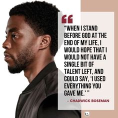 Wakanda Forever Quotes, Chadwick Boseman Quotes, Give It Your All, Black Kings, Coffee Brand, History Quotes, Notable Quotes, Genius Quotes, Chadwick Boseman