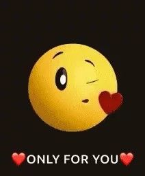 an emoticive smiley face with the words only for you