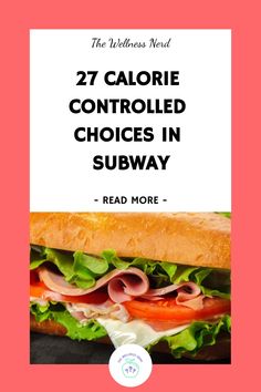 What are the best options to order in Subway if you're watching your calories - we have the list. Check it out before your next visit to help you make the best choices to support your healthy eating goals. Low Calorie Cheese, Subway Salad, Hot Pepper Relish, High Calorie Snacks, Salad Menu, Low Calorie Protein, Calorie Control, Protein Bowls