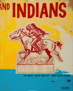 an old sign with the words and indians on it's front cover, depicting a man riding a horse