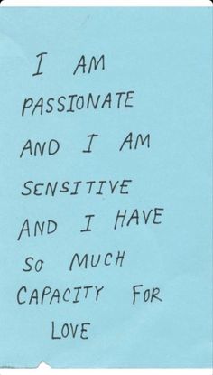 a piece of paper with writing on it that says i am passionateate and i am sensitive